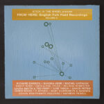 STICK IN THE WHEEL PRESENT - FROM HERE ENGLISH FOLK FIELD