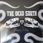 DEAD SOUTHTHE - SUGAR & JOY