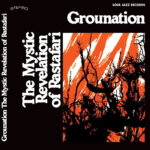 THE MYSTIC REVELATION OF RASTAFARI - GROUNATION