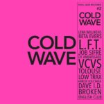 SOUL JAZZ RECORDS PRESENTS - COLD WAVE #2