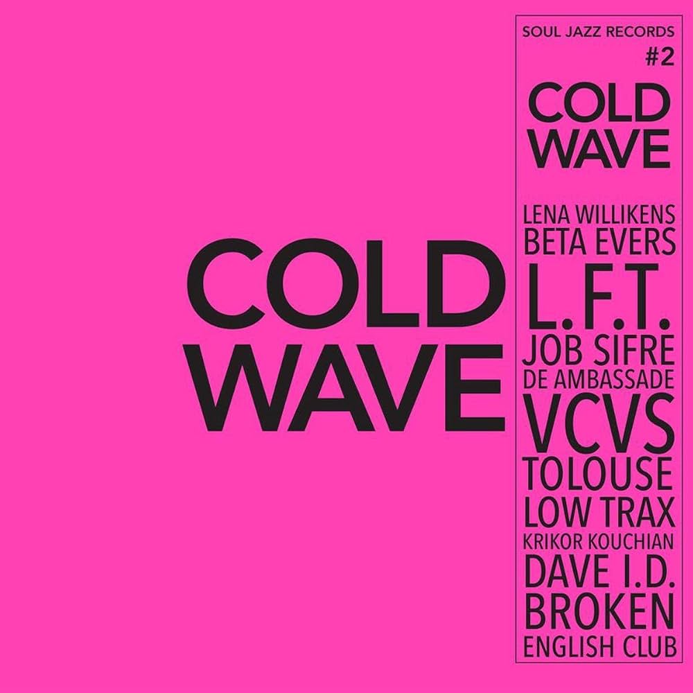 SJRLP485C.jpg SOUL JAZZ RECORDS PRESENTS - COLD WAVE #2 - Image 1