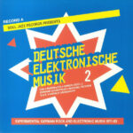SOUL JAZZ RECORDS PRESENTS - DEUTSCHE ELEKTRONISCHE MUSIK 2: EXPERIMENTAL G