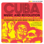 SOUL JAZZ RECORDS PRESENTS - CUBA: MUSIC AND REVOLUTION: CULTURE CLASH IN H
