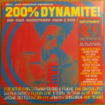 SOUL JAZZ RECORDS PRESENTS - 200% DYNAMITE! SKA, SOUL, ROCKSTEADY, FUNK & D
