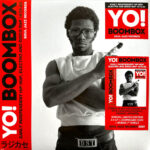 SOUL JAZZ RECORDS PRESENTS - YO! BOOMBOX - EARLY INDEPENDENT HIP HOP, ELECT