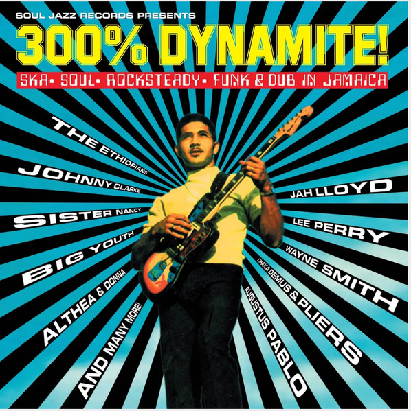 SJRLP543.jpg SOUL JAZZ RECORDS PRESENTS - 300% DYNAMITE! SKA, SOUL, ROCKSTEADY, FUNK AND - Image 1
