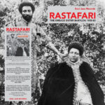 SOUL JAZZ RECORDS PRESENTS - RASTAFARI - THE DREADS ENTER BABYLON 1955-83