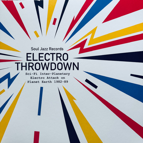 SJRLP547.jpg SOUL JAZZ RECORDS PRESENTS - ELECTRO THROWDOWN - SCI-FI INTER-PLANETARY ELE - Image 1