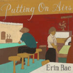 RAE ERIN - PUTTING ON AIRS