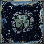 THE PINE HILL HAINTS - SHATTERED PIECES OF THE TRUE CROSS