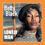Betty Black - Lonely Man Vinyl Record