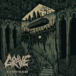 GRAVE - OUT OF RESPECT FOR THE DEAD