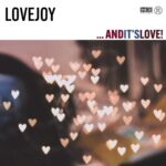 LOVEJOY - ...AND ITS LOVE! Vinyl Record