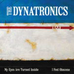 DYNATRONICS THE - MY EYES ARE TURNED INSIDE / I