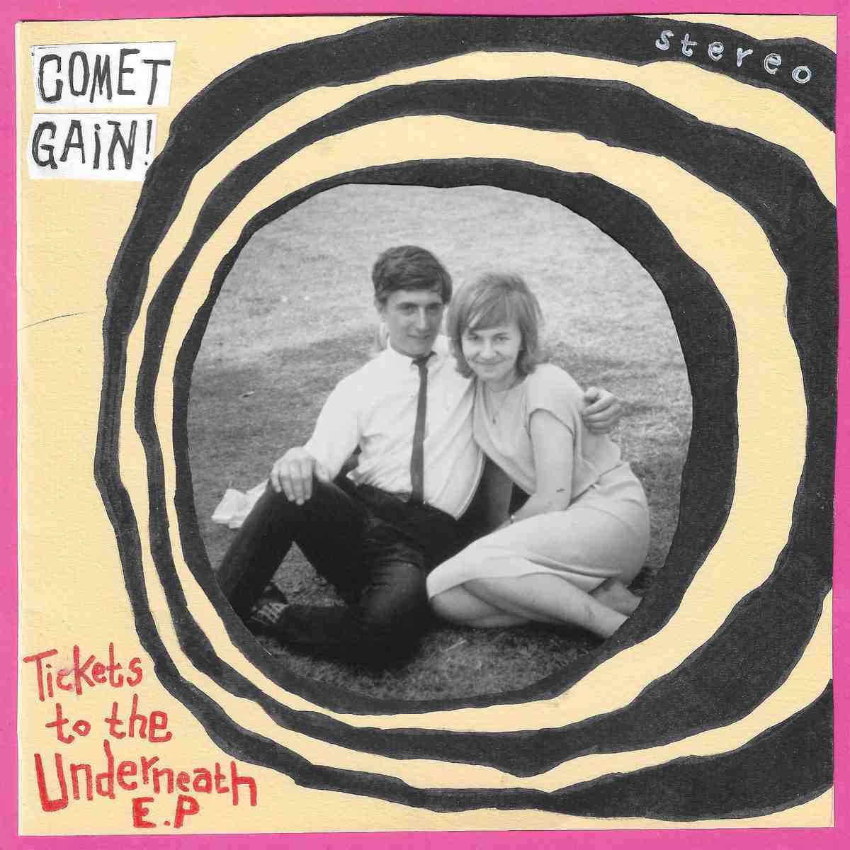 SN158.jpg COMET GAIN - TICKETS TO THE UNDERNEATH EP Vinyl Record - Image 1