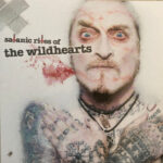 THE WILDHEARTS - SATANIC RITES OF THE WILDHEARTS