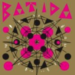BATIDA - Alegria Vinyl Record