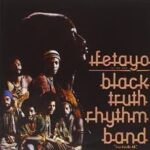BLACK TRUTH RHYTHM BAND - Ifetayo (Love Excels All) (Remastered Edition) Vinyl Record