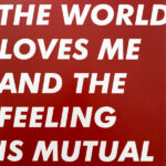 SIX BY SEVEN - The World Loves Me And The Feeling Is Mutual