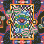 The Tazers - Fantasy Factory