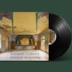Awkward Corners - Amateur Dramatics Vinyl Record