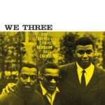 ROY HAYNES / PHINEAS NEWBORN / PAUL CHAMBERS - We Three (Clear Vinyl)