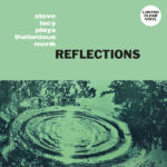STEVE LACY - Reflections (Clear Vinyl)