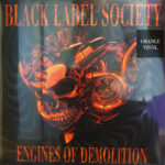 BLACK LABEL SOCIETY - Engines Of Demolition