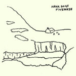 HANK DOGS - FIVEWAYS