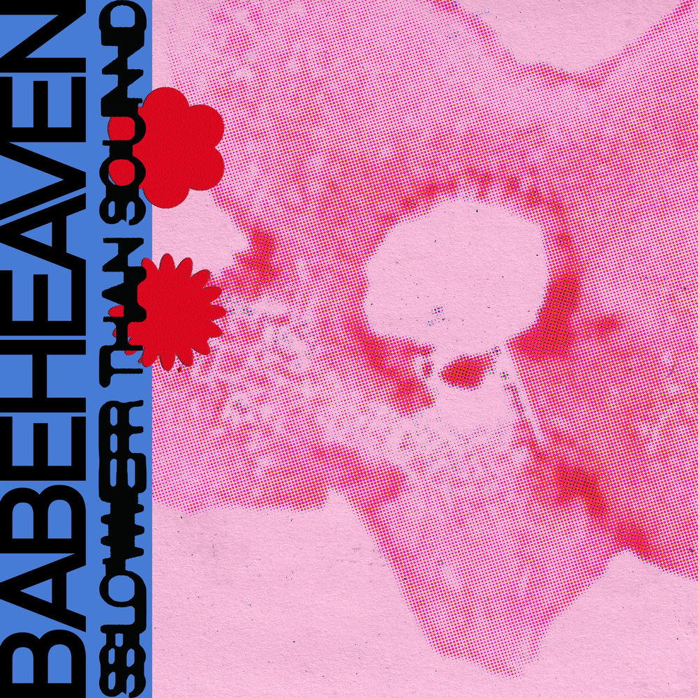 SR023.jpg BABEHEAVEN - SLOWER THAN SOUND - Image 1