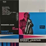 BOBBY JASPAR - Modern Jazz Au Club Saint-Germain Vinyl Record