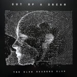 SLOW READERS CLUB - Out Of A Dream (Black Dust Vinyl) (Retail Exclusive)