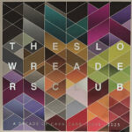 SLOW READERS CLUB - Cavalcade (10 Year Anniversary) (Red Translucent Vinyl)