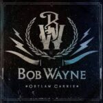 BOB WAYNE - OUTLAW CARNIE Vinyl Record