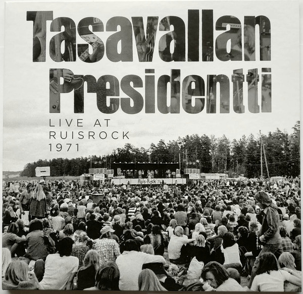 SRE679LPB1.jpg TASAVALLAN PRESIDENTTI - LIVE AT RUISROCK 1971 - Image 1