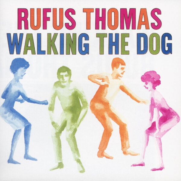 RUFUS THOMAS - Walking The Dog
