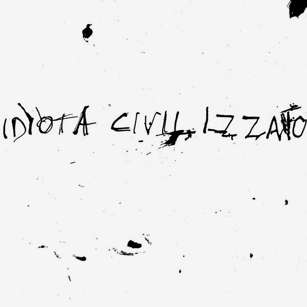 SSR044.jpg IDIOTA CIVILIZZATO - La Vita Silenziosa - Image 1