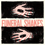 FUNERAL SHAKES - FUNERAL SHAKES