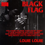 BLACK FLAG - LOUIE  LOUIE