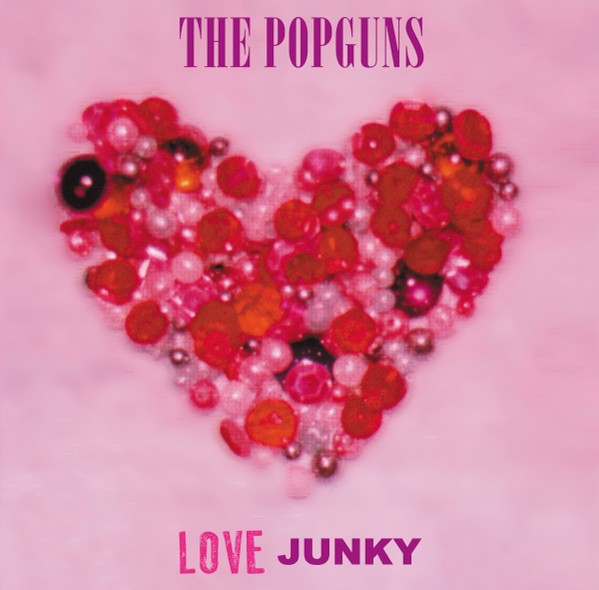 STONE052LP.jpg THE POPGUNS - LOVE JUNKY - Image 1