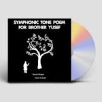 BENNIE MAUPIN & ADAM RUDOLPH - Symphonic Tone Poem For Brother Yusef Vinyl Record