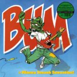 BUM - Wanna Smash Sensation (Coloured Vinyl) Vinyl Record