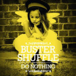 BUSTER SHUFFLE - Do Nothing (Coloured Vinyl)