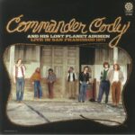 COMMANDER CODY / HIS LOST PLAN - DELETED - LIVE IN SAN FRANCISC Vinyl Record