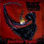 BLACK TOTEM - III SACRIFICE TONITE Vinyl Record