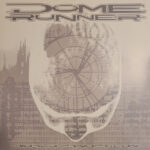DOME RUNNER - WORLD PANOPTICON