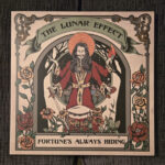 THE LUNAR EFFECT - FORTUNE'S ALWAYS HIDING