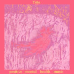 TINA - POSITIVE MENTAL HEALTH MUSIC