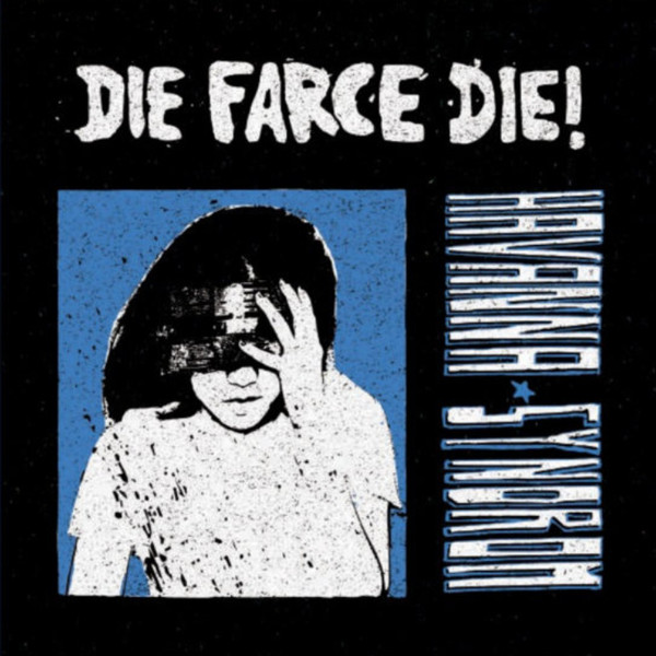 SWSW008.jpg DIE FARCE DIE - HAVANNA-SYNDROM - Image 1