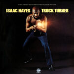 ISAAC HAYES - Truck Turner
